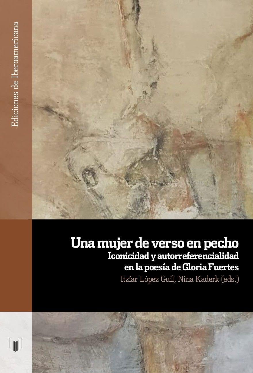 Una mujer de verso en pecho : iconicidad y autorreferencialidad en la poesía de Gloria Fuertes Social Sciences