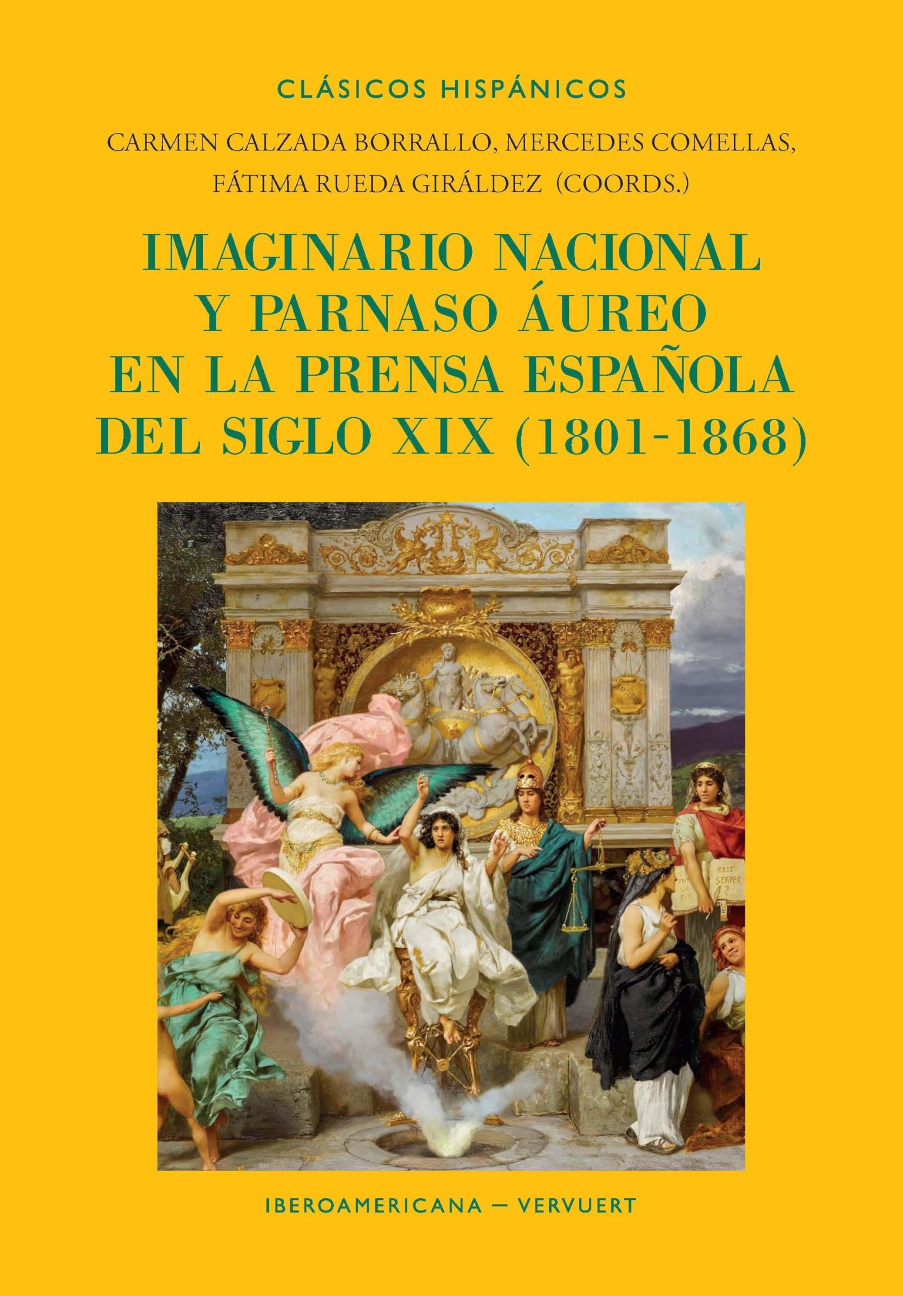Imaginario nacional y parnaso áureo en la prensa española del siglo XIX, (1801-1868) Social Sciences