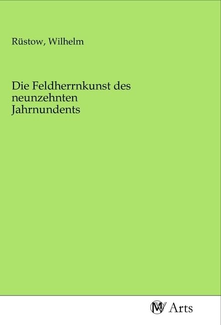 Die Feldherrnkunst des neunzehnten Jahrnundents Books