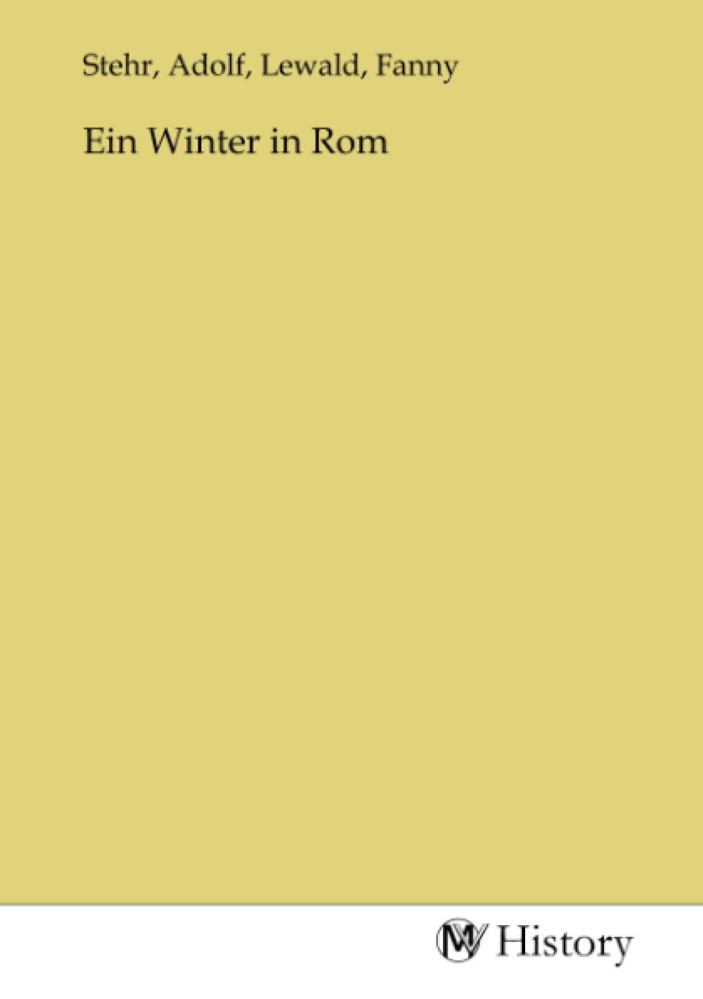 Ein Winter in Rom Politics & History