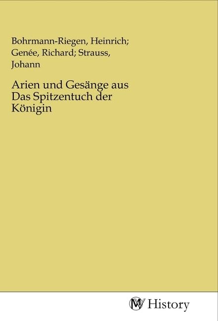 Arien und Gesänge aus Das Spitzentuch der Königin Politics & History