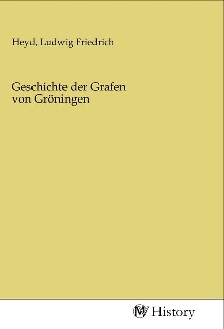 Geschichte der Grafen von Gröningen Politics & History