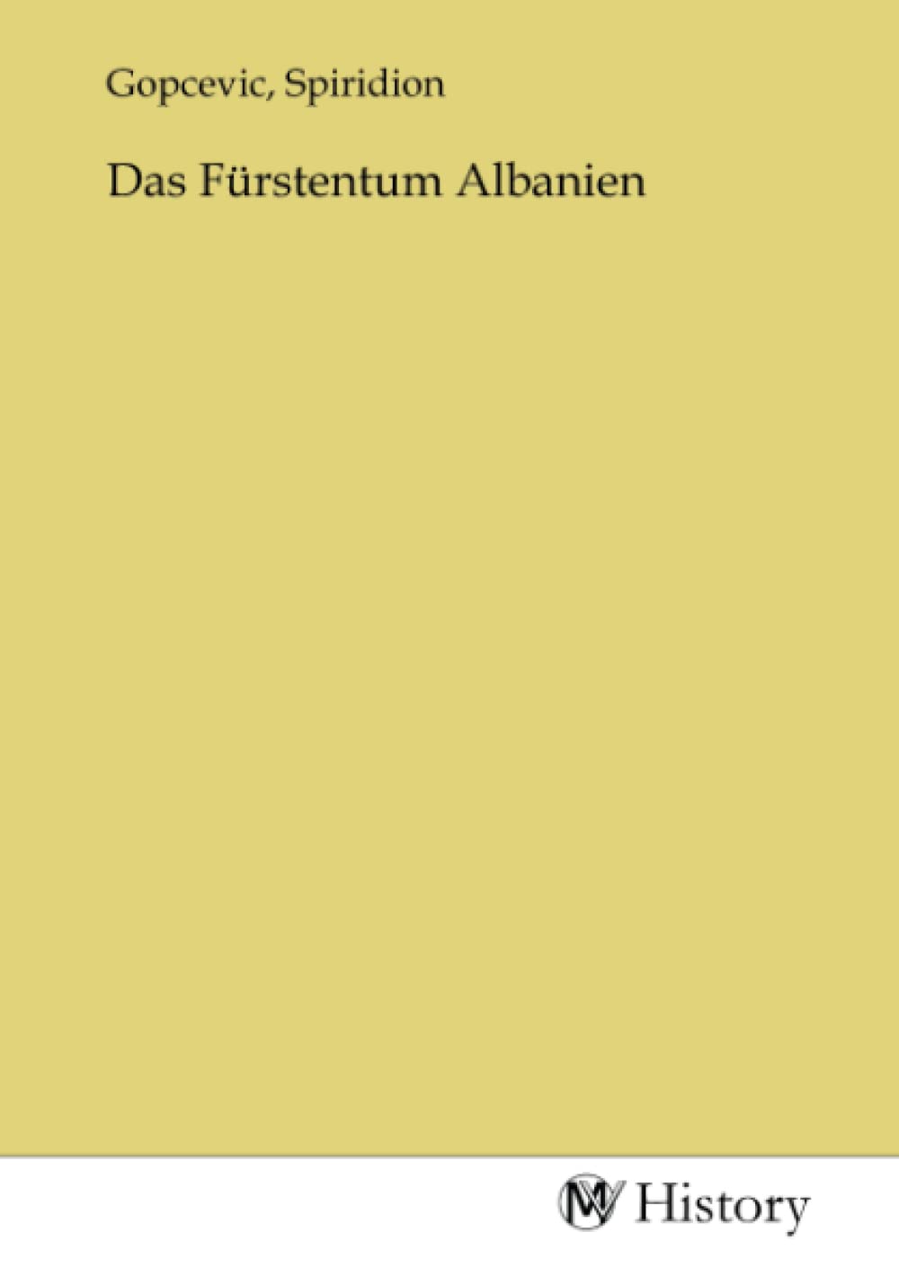 Das Fürstentum Albanien Politics & History
