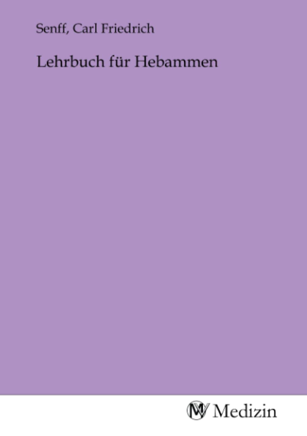 Lehrbuch für Hebammen Medicine