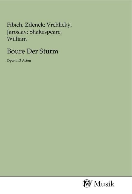 Boure Der Sturm: Oper in 3 Acten Books