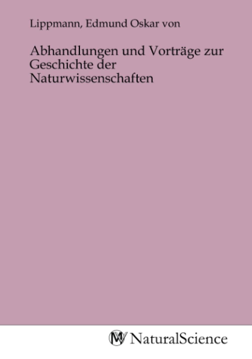 Abhandlungen und Vorträge zur Geschichte der Naturwissenschaften Books