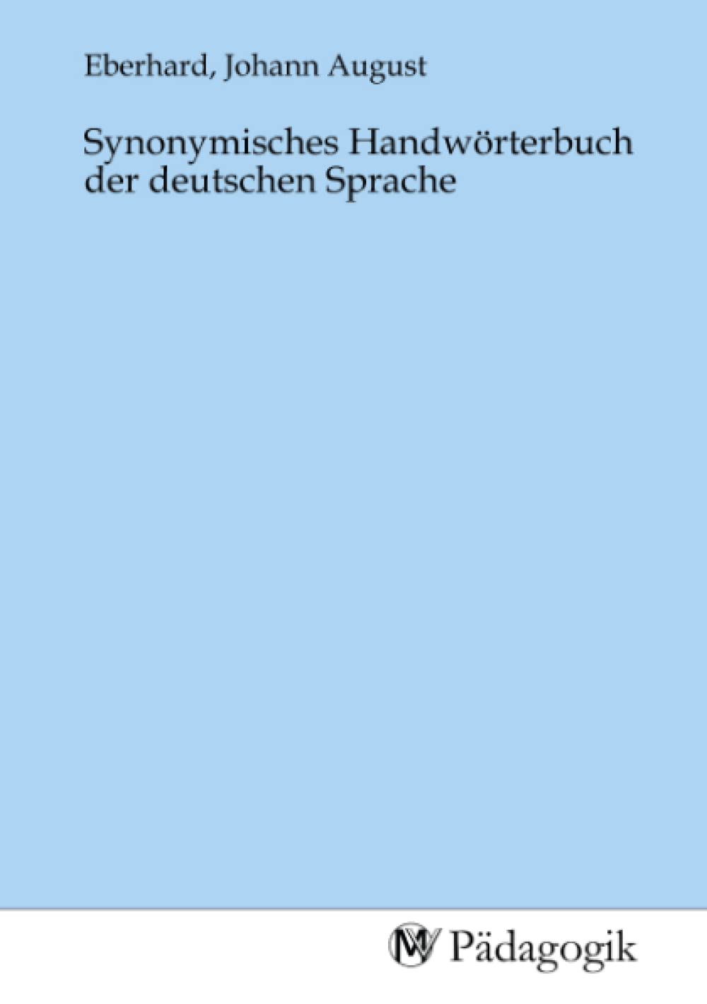 Product Image: Synonymisches Handwörterbuch der deutschen Sprache