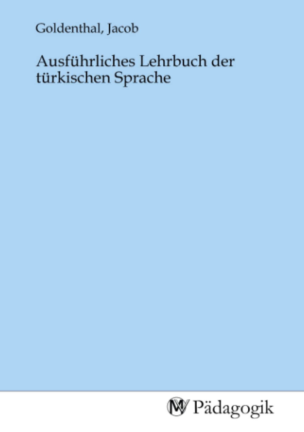 Ausführliches Lehrbuch der türkischen Sprache Books