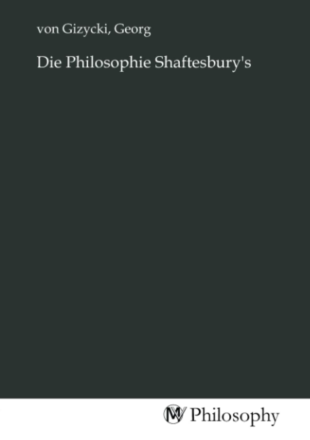 Die Philosophie Shaftesbury's University books