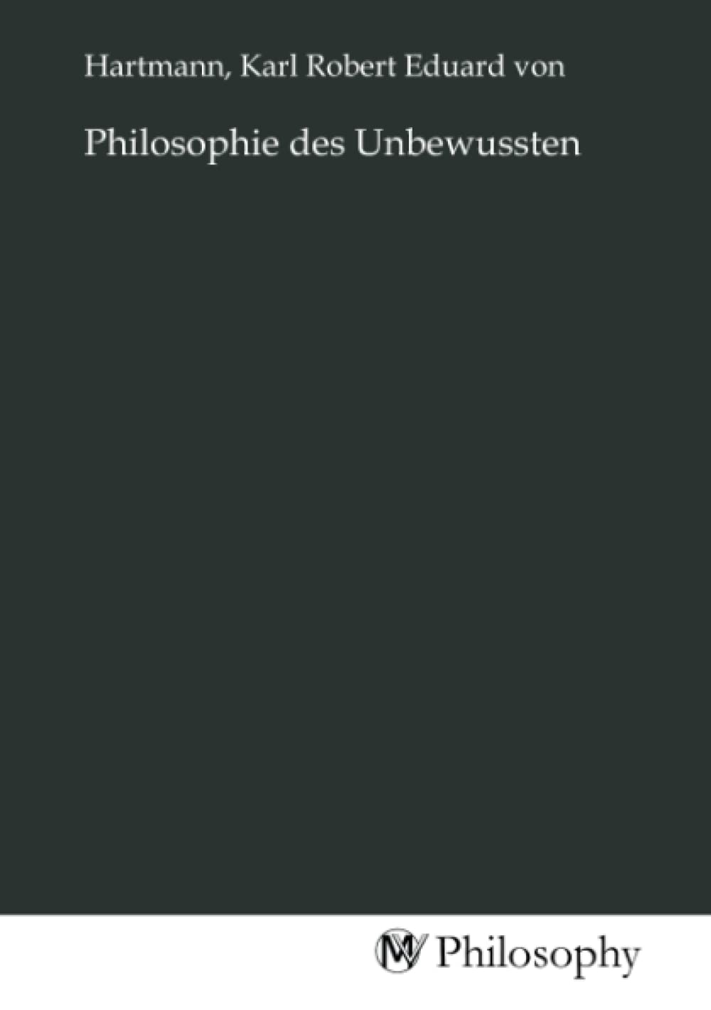 Philosophie des Unbewussten University books
