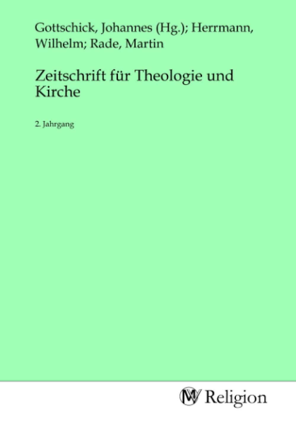 Zeitschrift für Theologie und Kirche: 2. Jahrgang Religion & Esotericism