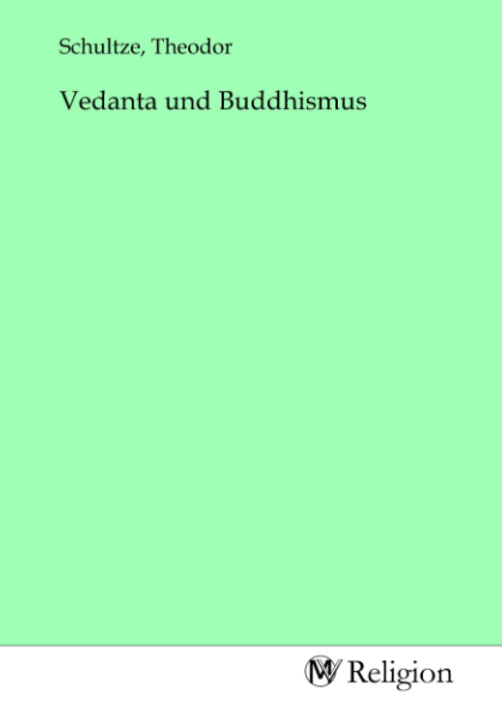 Vedanta und Buddhismus Religion & Esotericism