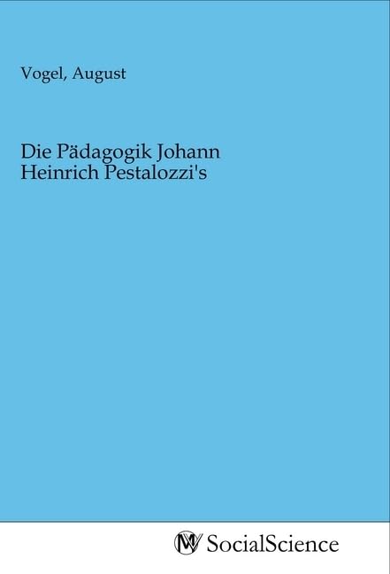 Die Pädagogik Johann Heinrich Pestalozzi's Law