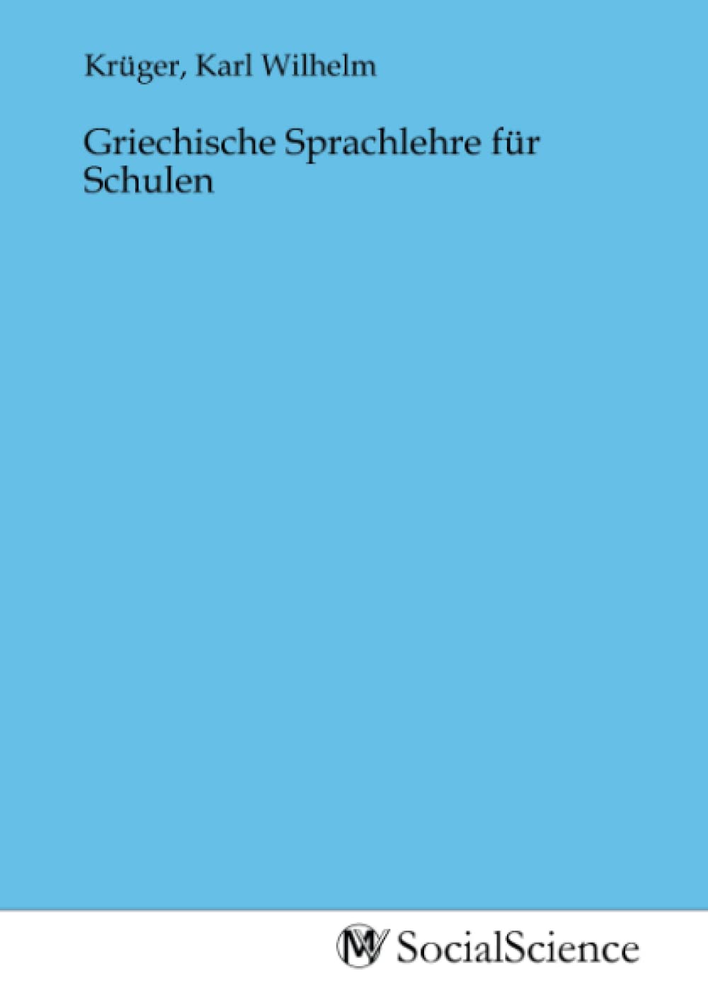 Griechische Sprachlehre für Schulen Law