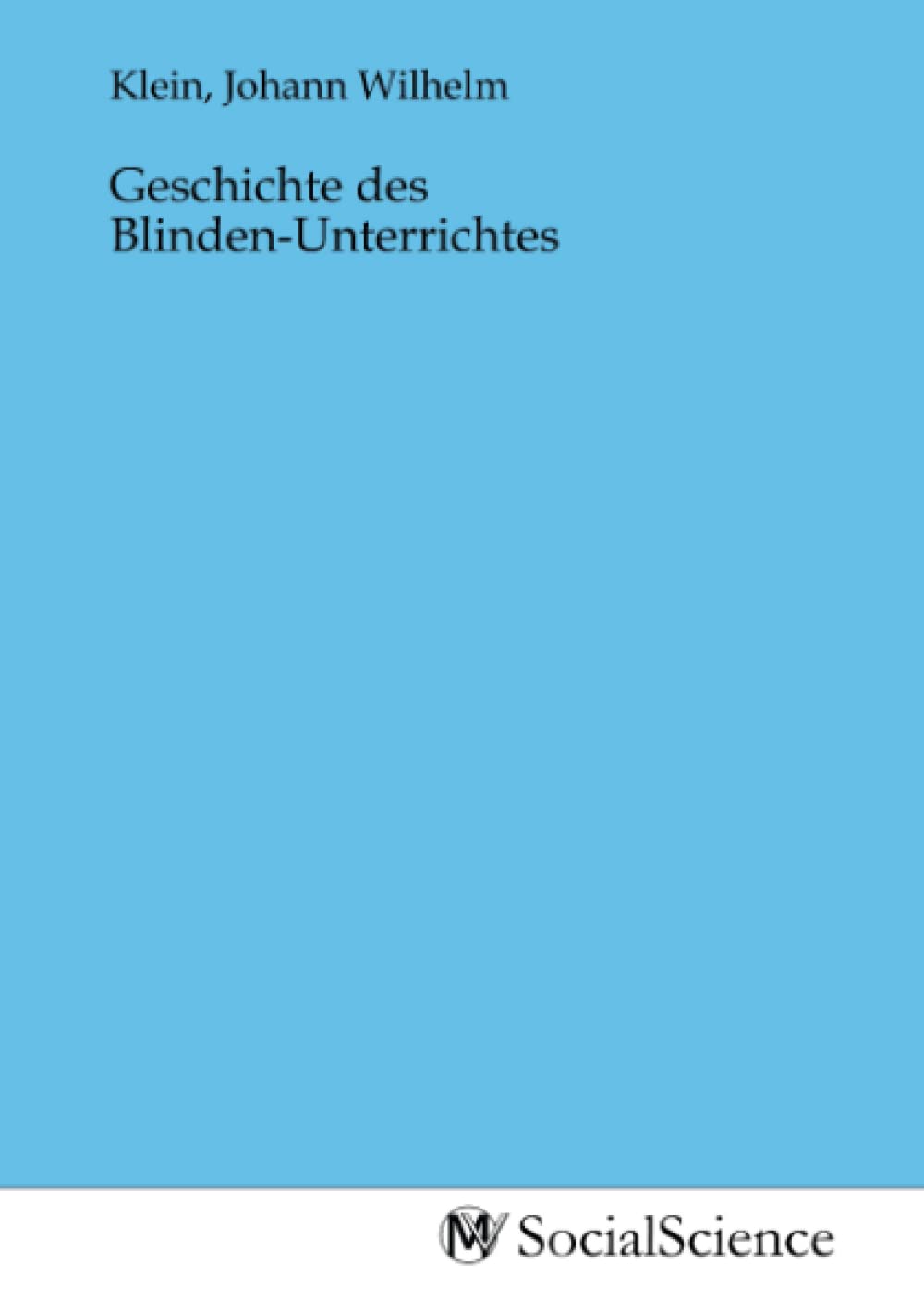 Geschichte des Blinden-Unterrichtes Law
