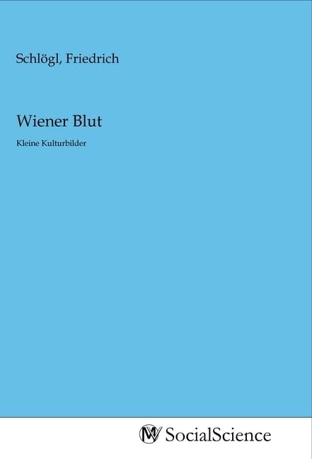 Wiener Blut: Kleine Kulturbilder Law