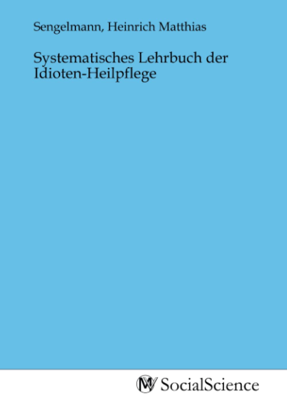 Systematisches Lehrbuch der Idioten-Heilpflege Law
