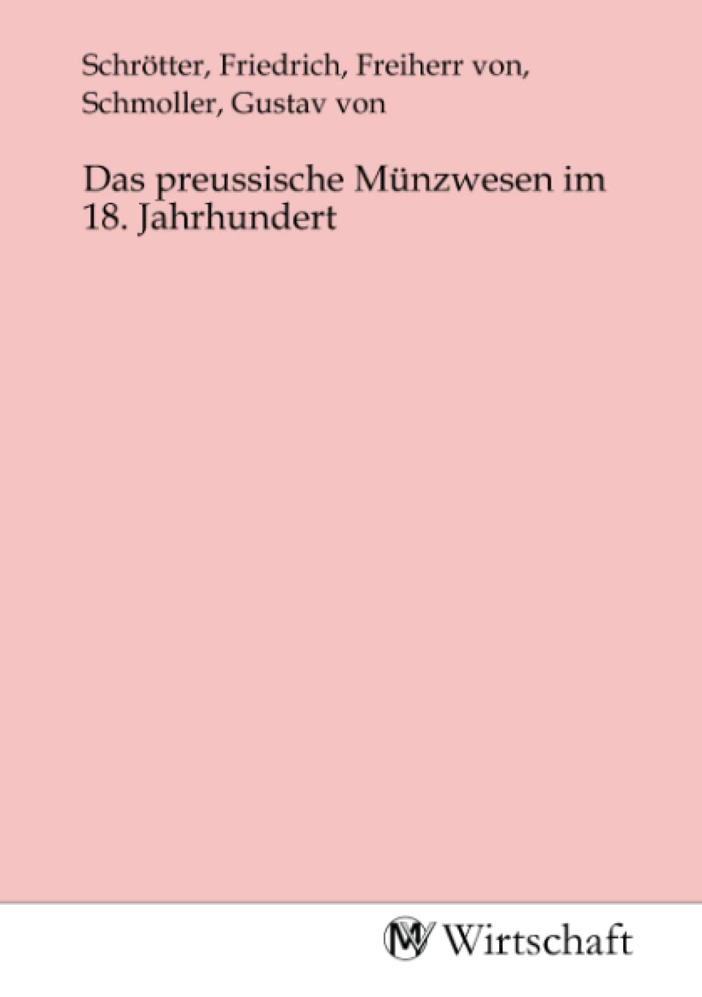 Das preussische Münzwesen im 18. Jahrhundert Law