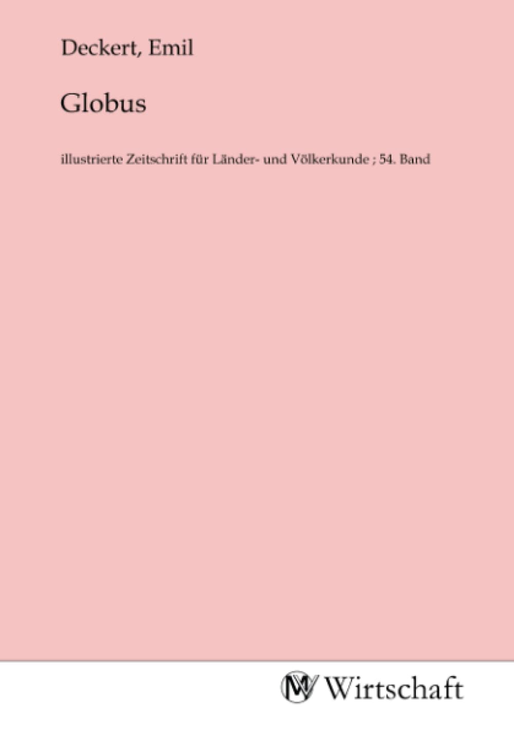 Globus: illustrierte Zeitschrift für Länder- und Völkerkunde ; 54. Band Law