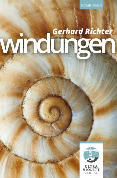 Windungen. Sechs Kurzgeschichten von Gerhard Richter Essays & Short Stories