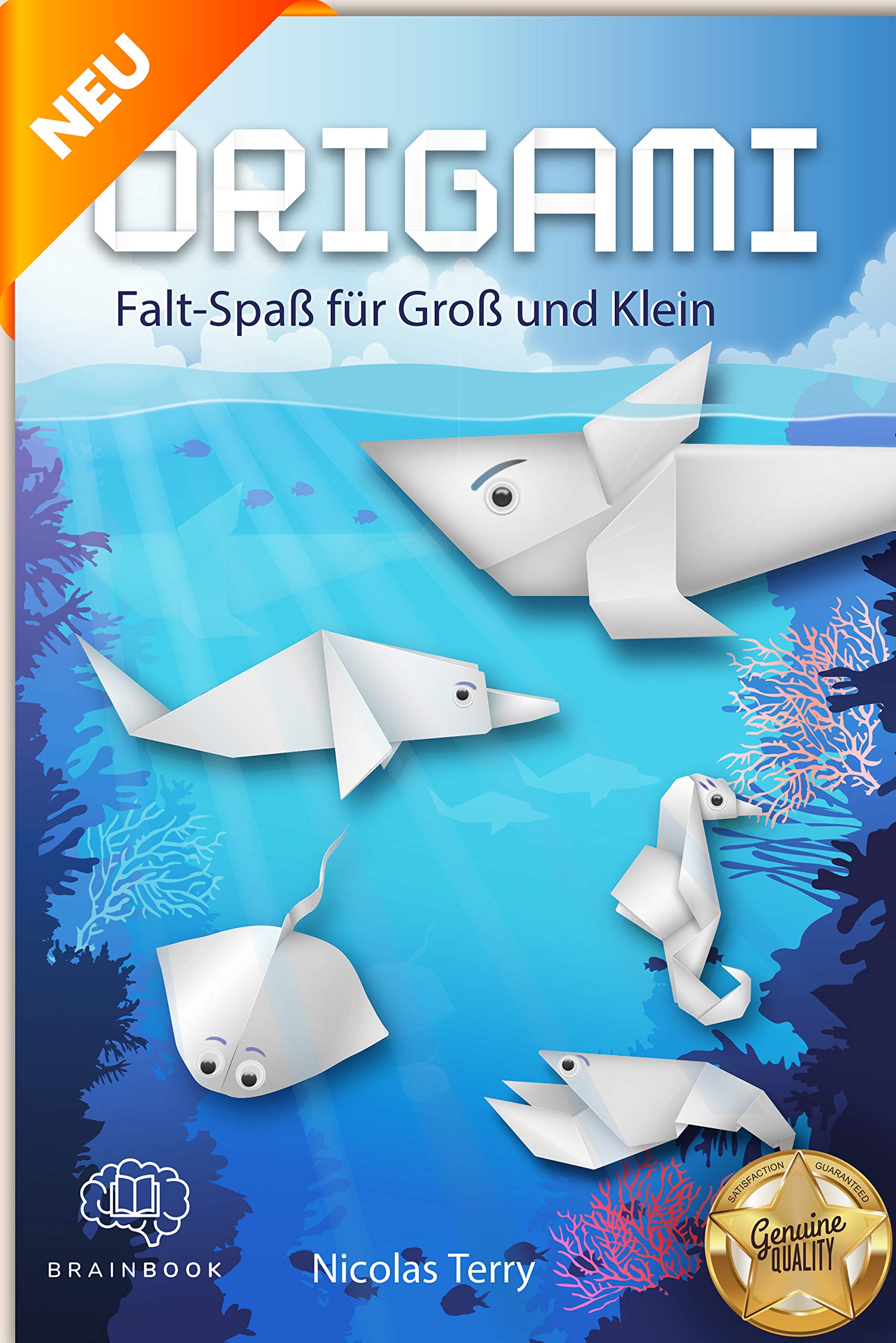 Origami Falt-Spaß für Groß und Klein: Tauche ein in die spannende Origami-Unterwasserwelt. Faszinierende Anleitungen für Kinder und Erwachsene Manga