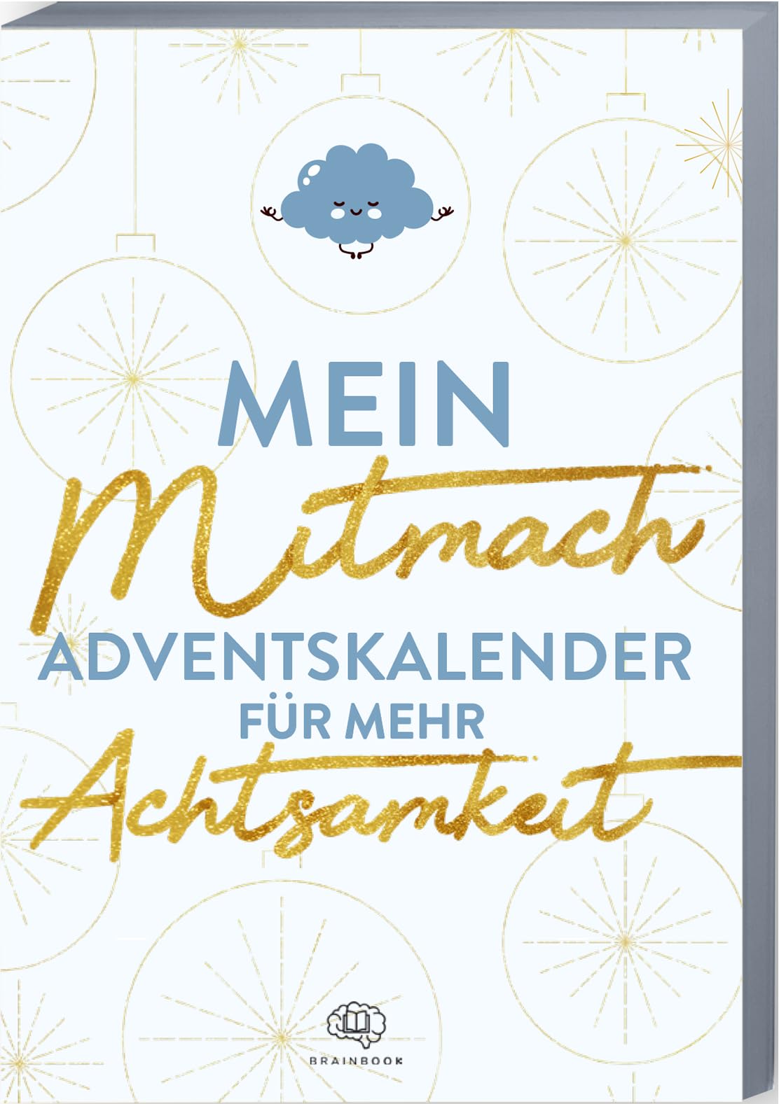 Mein Mitmach-Adventskalender für mehr Achtsamkeit: Adventskalender Buch mit Zitaten, Fragen, Aktionen und Mottos für mehr Achtsamkeit. ... 2023 zum Ausfüllen Lifestyle