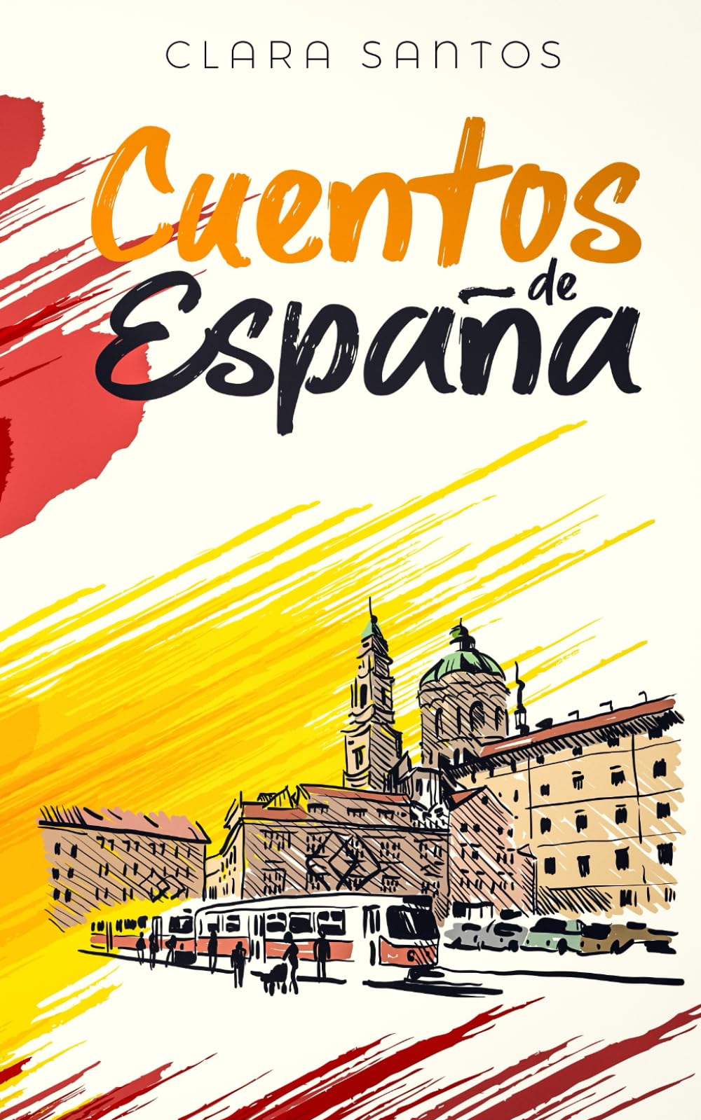 Cuentos de España: Kurzgeschichten aus Spanien in einfachem Spanisch Foreign Languages ​​& Dictionaries