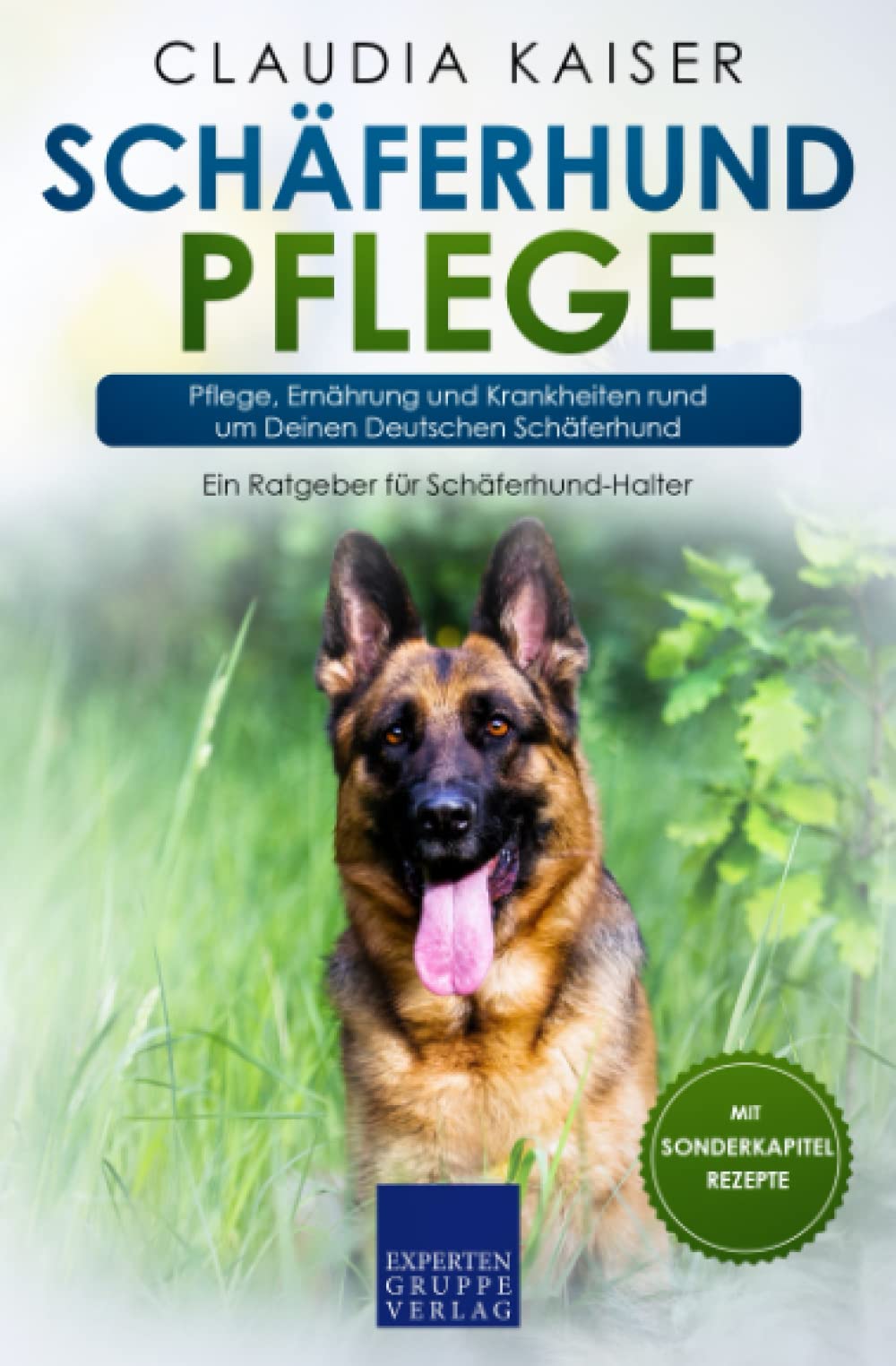 Schäferhund Pflege: Pflege, Ernährung und Krankheiten rund um Deinen Deutschen Schäferhund Pets
