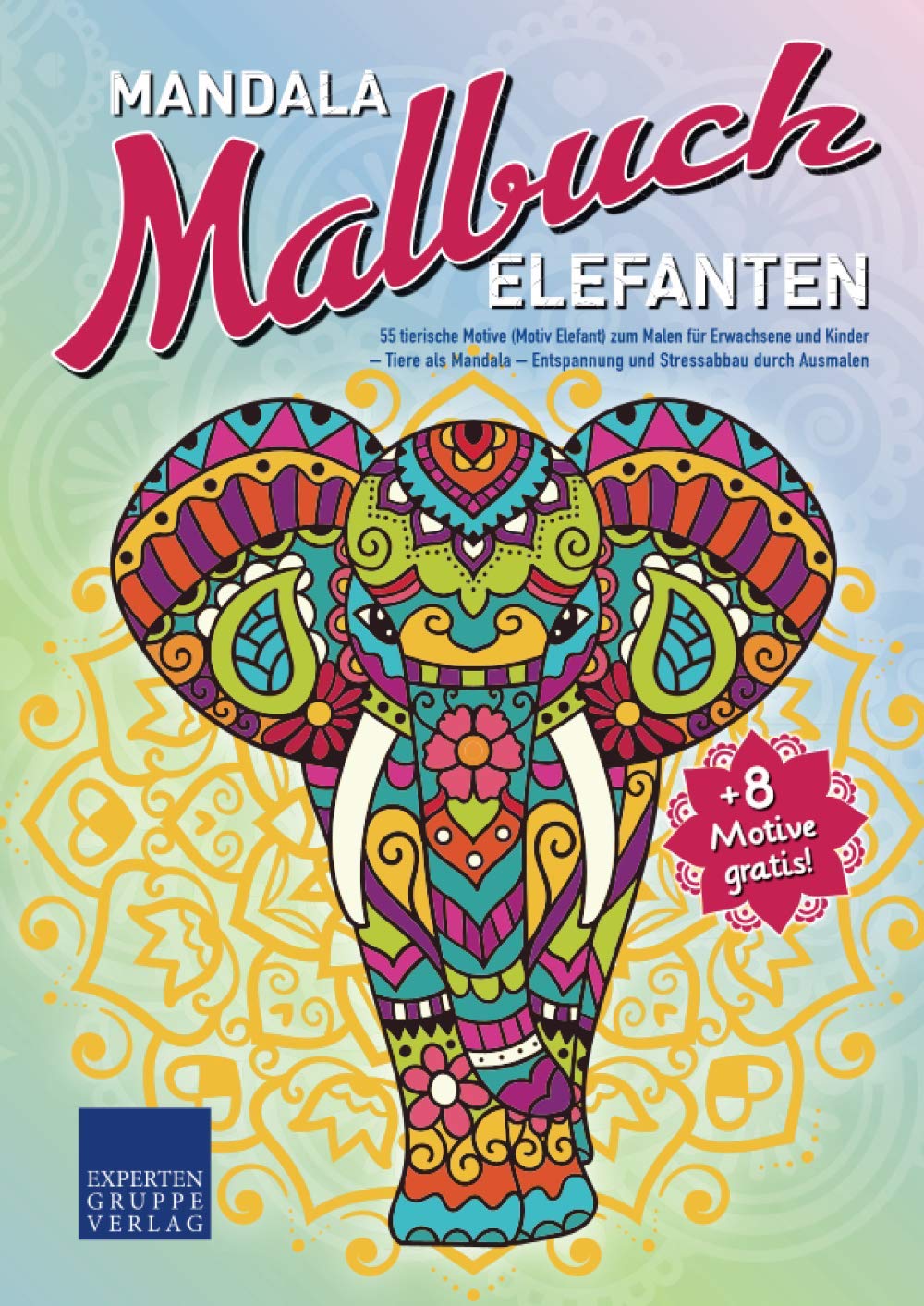 Mandala Malbuch Elefanten: 55 tierische Motive (Motiv Elefant) zum Malen für Erwachsene und Kinder – Tiere als Mandala – Entspannung und Stressabbau durch Ausmalen (Mandala Malbücher Tiermotive) Arts & Music