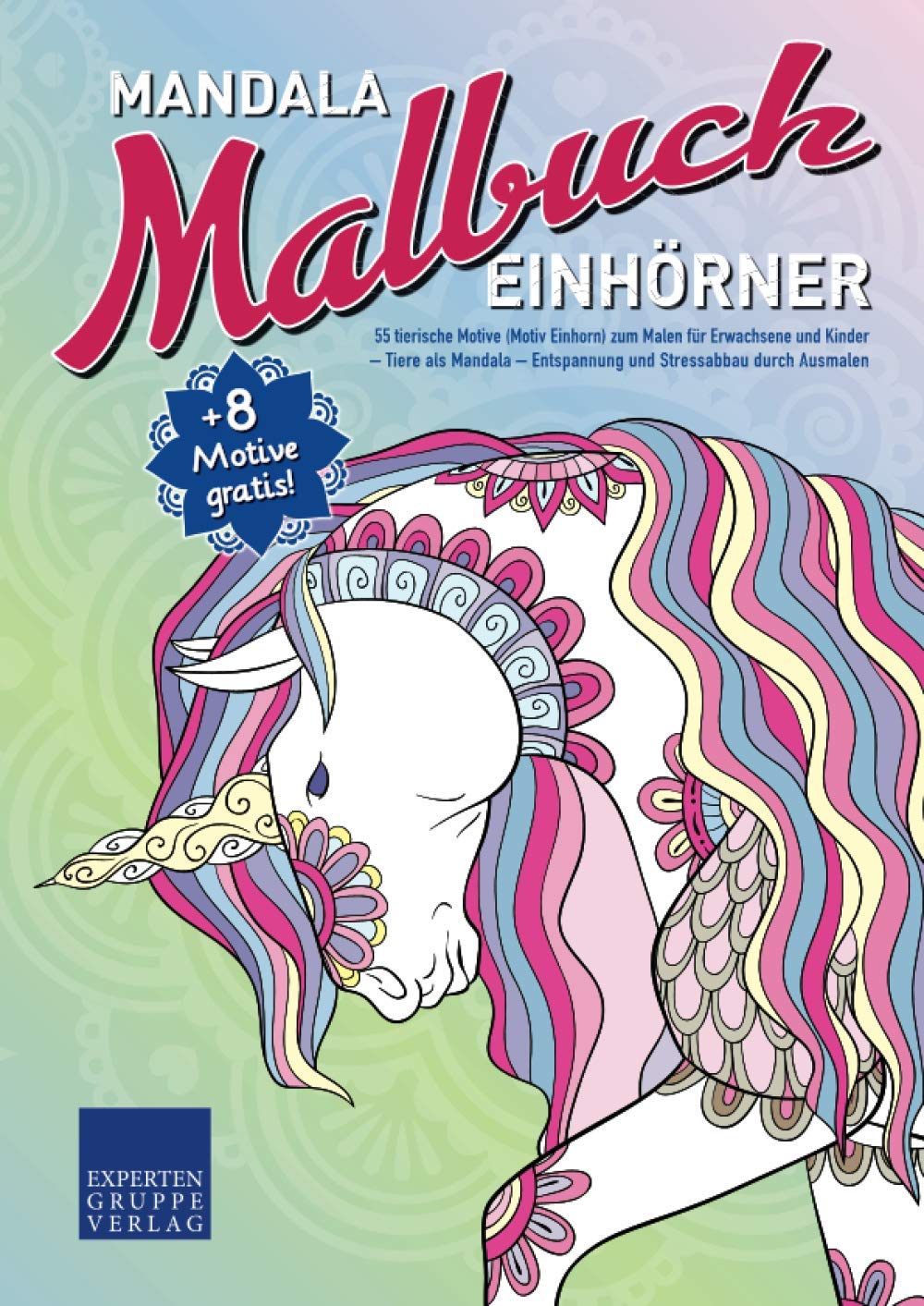 Mandala Malbuch Einhörner: 55 tierische Motive (Motiv Einhorn) zum Malen für Erwachsene und Kinder – Tiere als Mandala – Entspannung und Stressabbau durch Ausmalen (Mandala Malbücher Tiermotive) Arts & Music