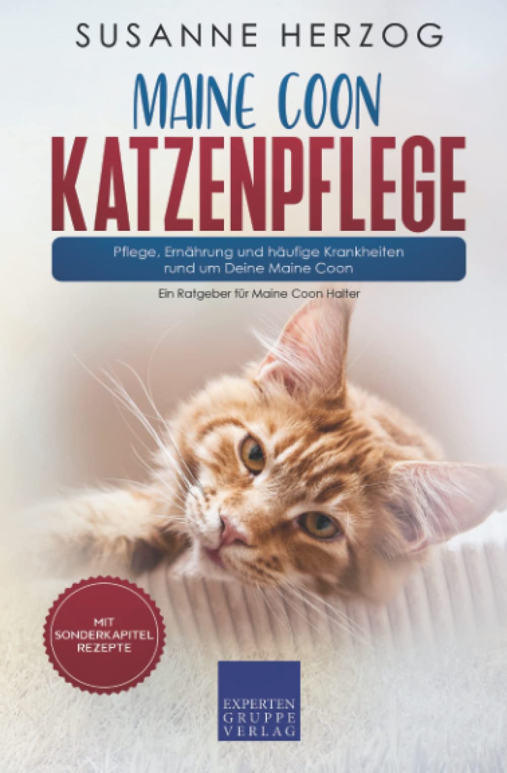 Maine Coon Katzenpflege – Pflege, Ernährung und häufige Krankheiten rund um Deine Maine Coon: Ein Ratgeber für Maine Coon Halter Medicine