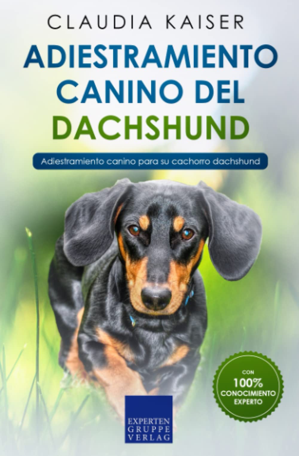 Adiestramiento canino del Dachshund: Adiestramiento canino para su cachorro Dachshund book