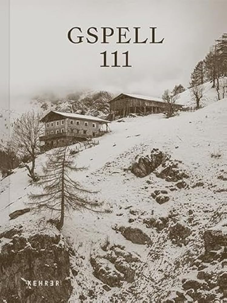 Gspell 111: Bergbauern in den Alpen - Die letzten ihrer Art book