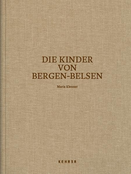 Maria Klenner: Die Kinder von Bergen-Belsen Books