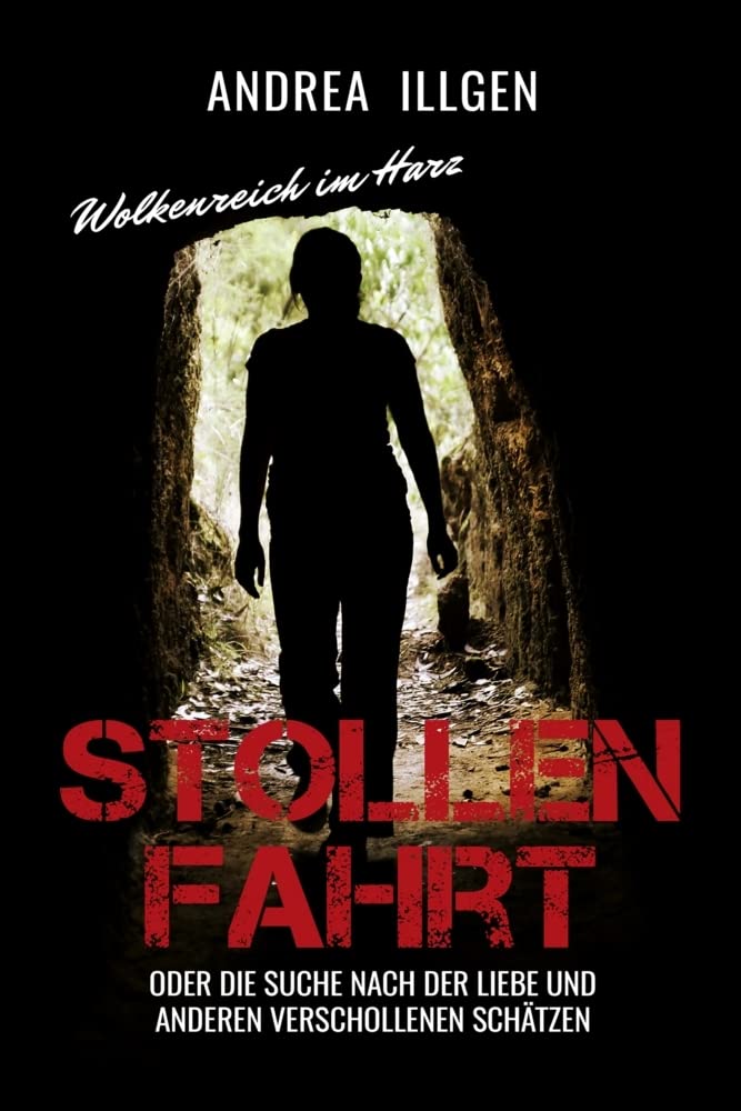 Stollenfahrt: oder die Suche nach der Liebe und anderen verschollenen Schätzen (Wolkenreich im Harz) Action & Adventure