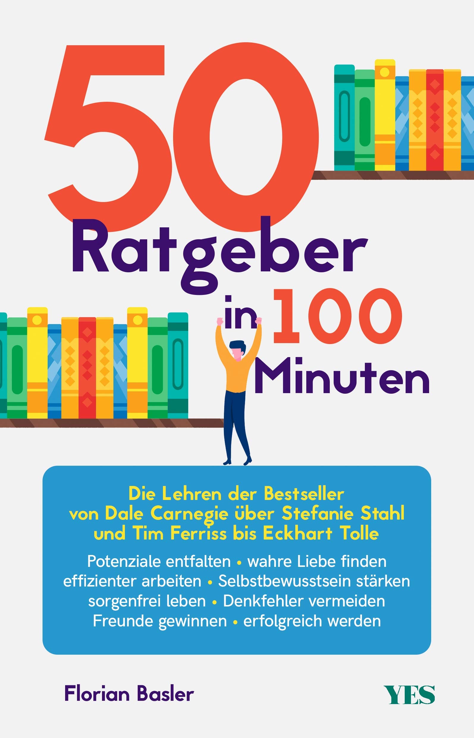 50 Ratgeber in 100 Minuten Business, Finance & Career