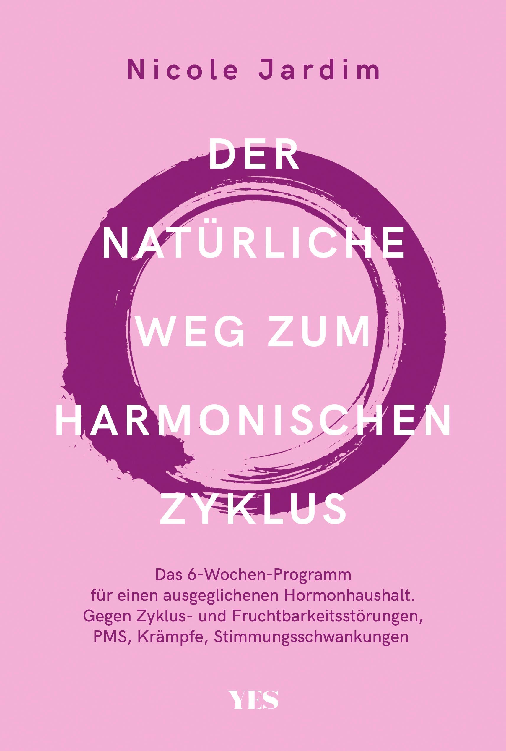 Der natürliche Weg zum harmonischen Zyklus Health, Nutrition & Fitness