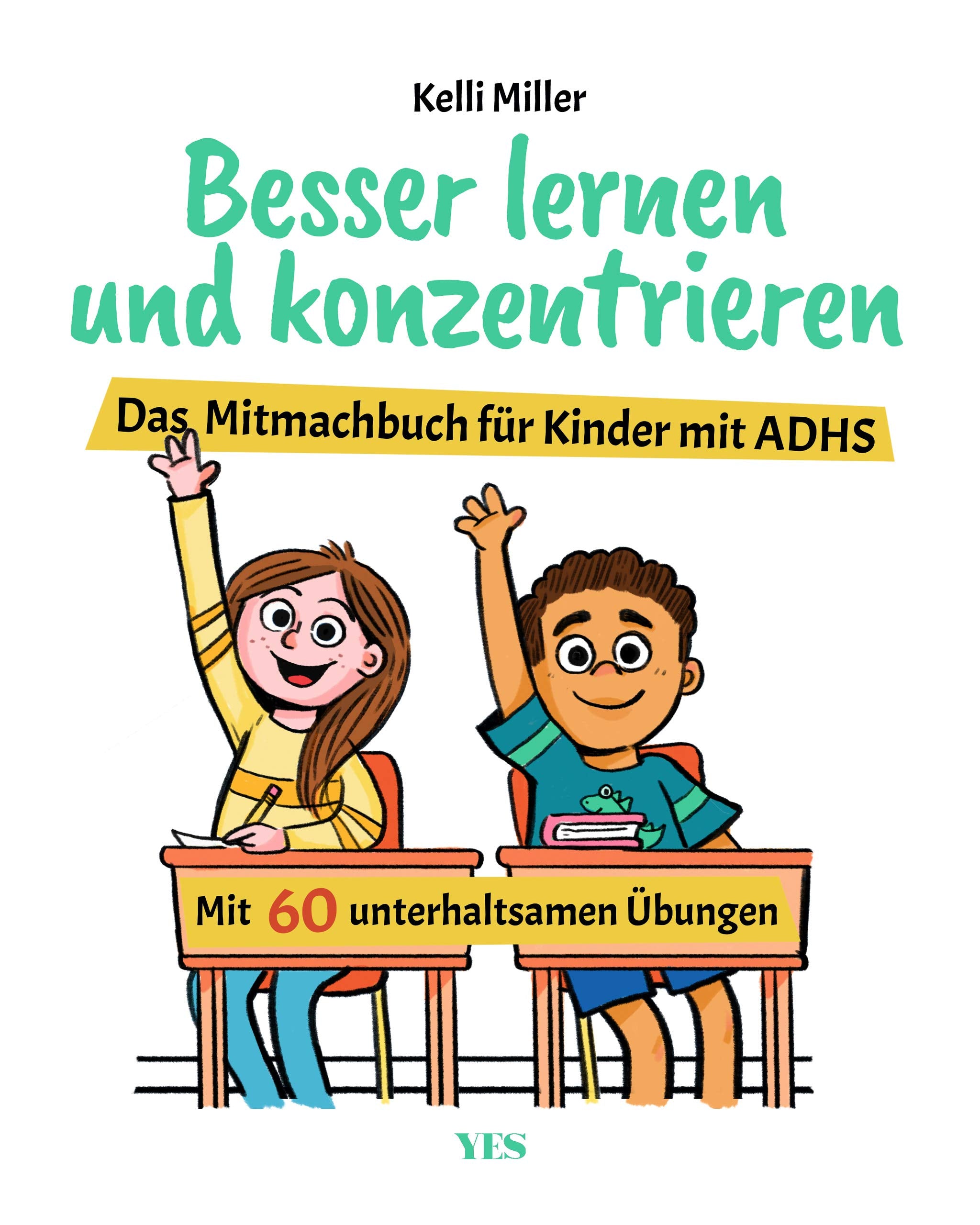 Besser lernen und konzentrieren: Das Mitmachbuch für Kinder mit ADHS. Mit 60 unterhaltsamen Übungen Parents & Children