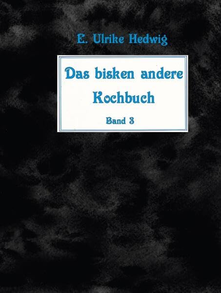 Das bisken andere Kochbuch Band 3 Contemporary literature