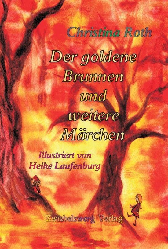 Der goldene Brunnen und weitere Märchen Contemporary literature