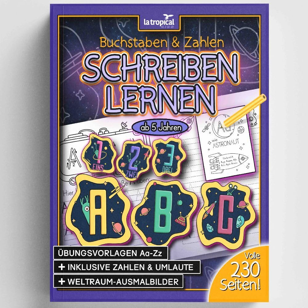 Buchstaben und Zahlen schreiben lernen ab 5 Jahren: Mein großes Weltraum-ABC + Das Zahlen-Universum von 1-10 mit Planeten. Der Übungsblock mit 230 ... für die Vorschule und Grundschule, Band 1) Non-fiction