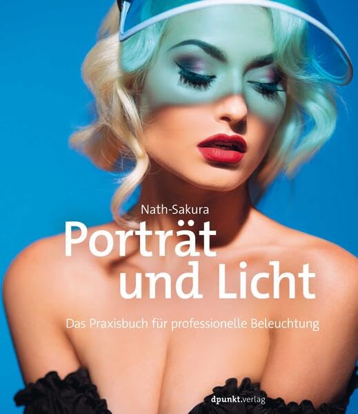 Porträt und Licht: Das Praxisbuch für professionelle Beleuchtung Travel