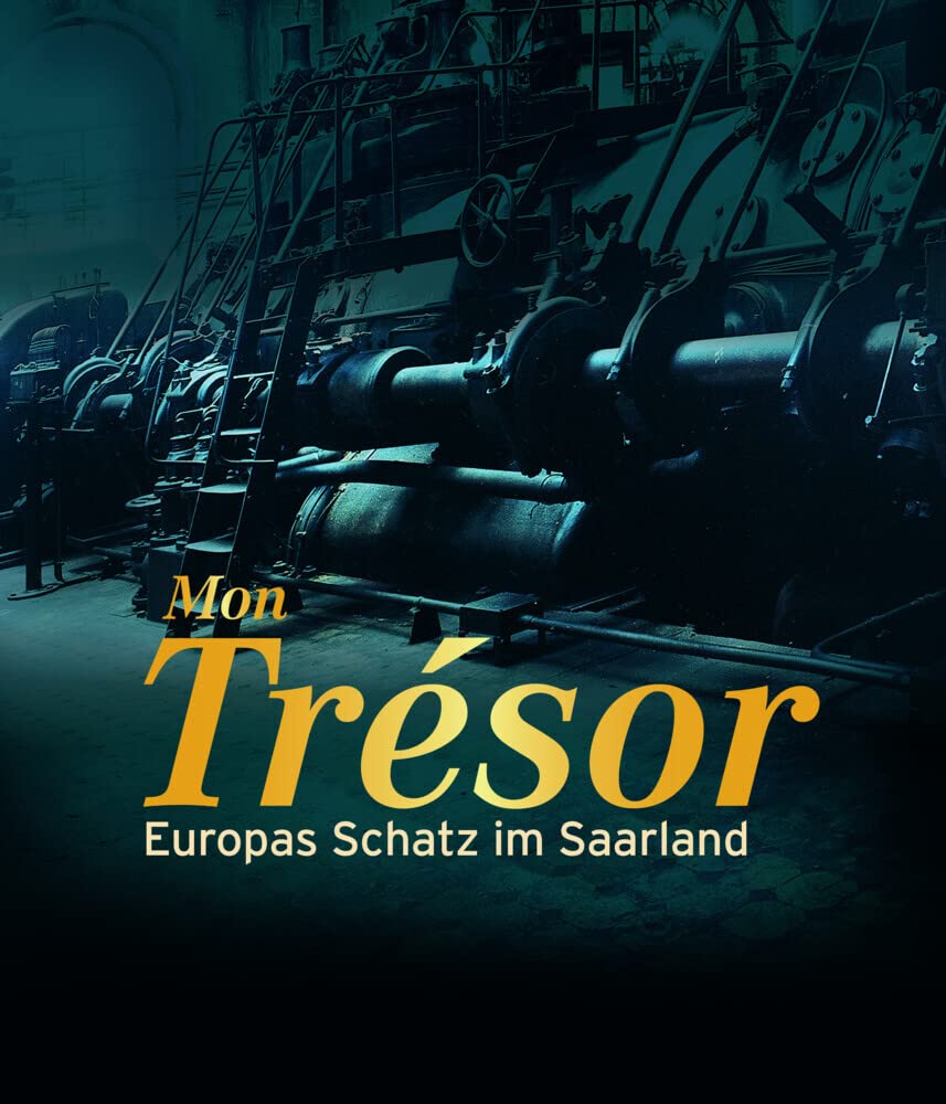 Mon Trésor – Europas Schatz im Saarland Books