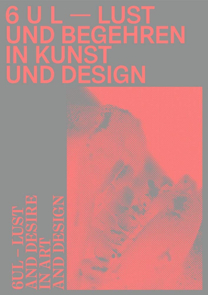 6 U L – Lust und Begehren in Kunst und Design Partnership & Love