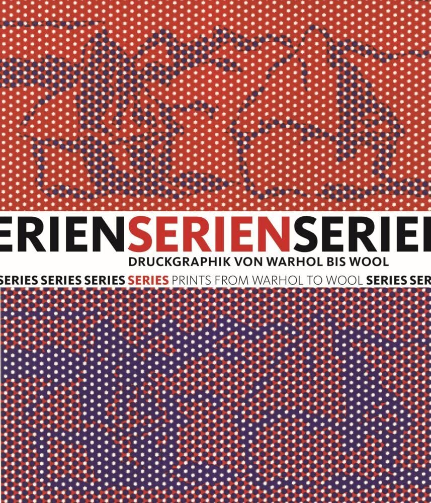 Series – Prints from Warhol to Wool: Druckgraphik von Warhol bis Wool Film, Art & Culture
