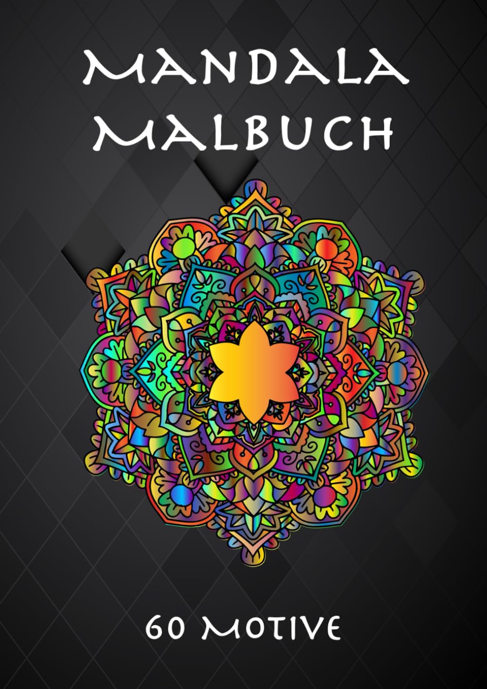 Mandala Malbuch: mit 60 verschiedenen Mandalas, ideal zur Entspannung und Stressbewältigung - DIN A4 (incl. PDF Download für 20 weitere Malvorlagen zum Ausdrucken) book