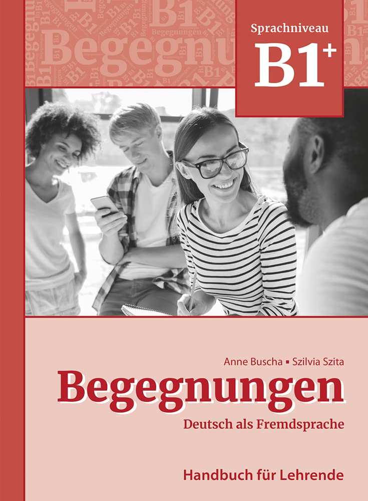 Begegnungen Deutsch als Fremdsprache B1+: Handbuch für Lehrende Foreign Languages ​​& Dictionaries