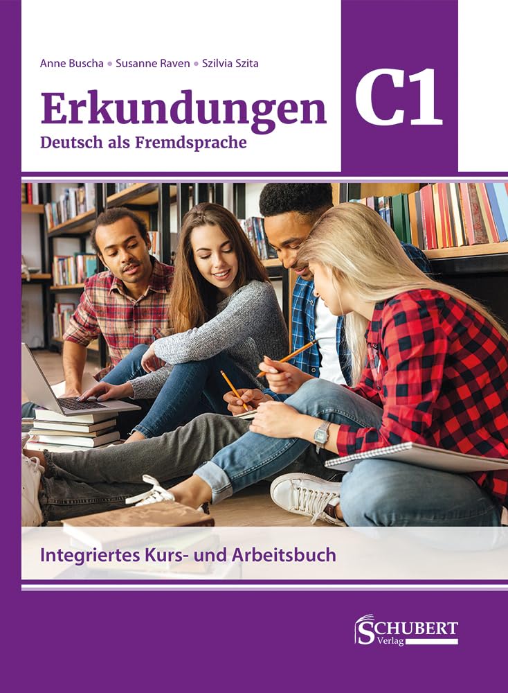 Erkundungen Deutsch als Fremdsprache C1: Integriertes Kurs- und Arbeitsbuch Foreign Languages ​​& Dictionaries
