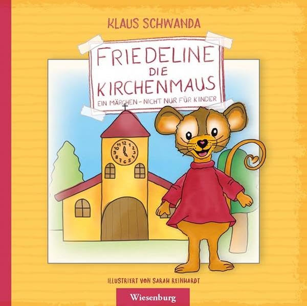 Friedeline die Kirchenmaus: Ein Märchen - nicht nur für Kinder Fairy Tales & Legends