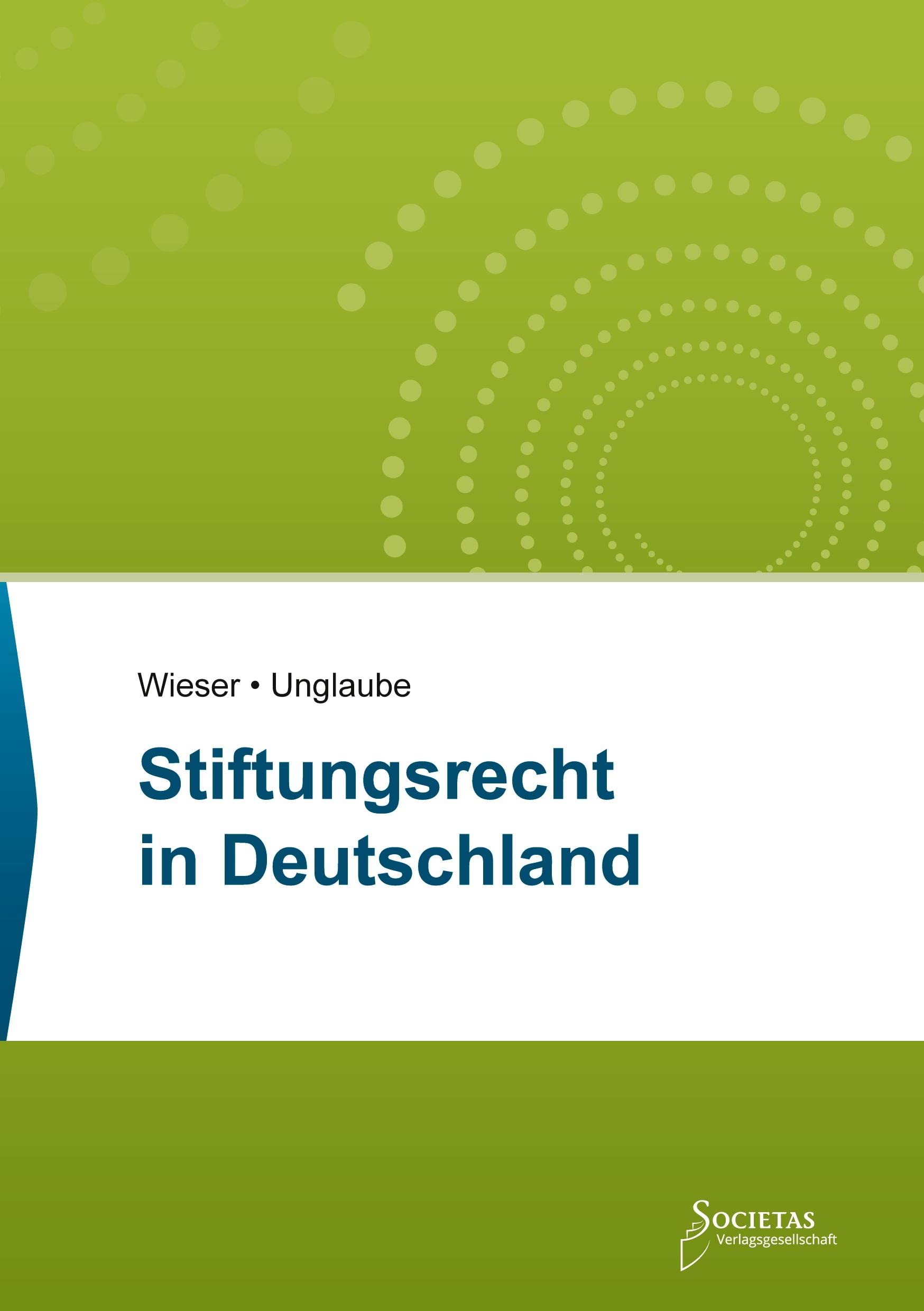 Stiftungsrecht in Deutschland: Textsammlung (Societas Texte: Deutsche und Internationale Gesetzestexte) Law